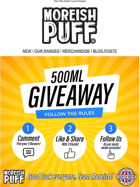 GIVEAWAY🔥 ENTER NOW for the chance to WIN 500ml of Moreish Puff E-liquids!