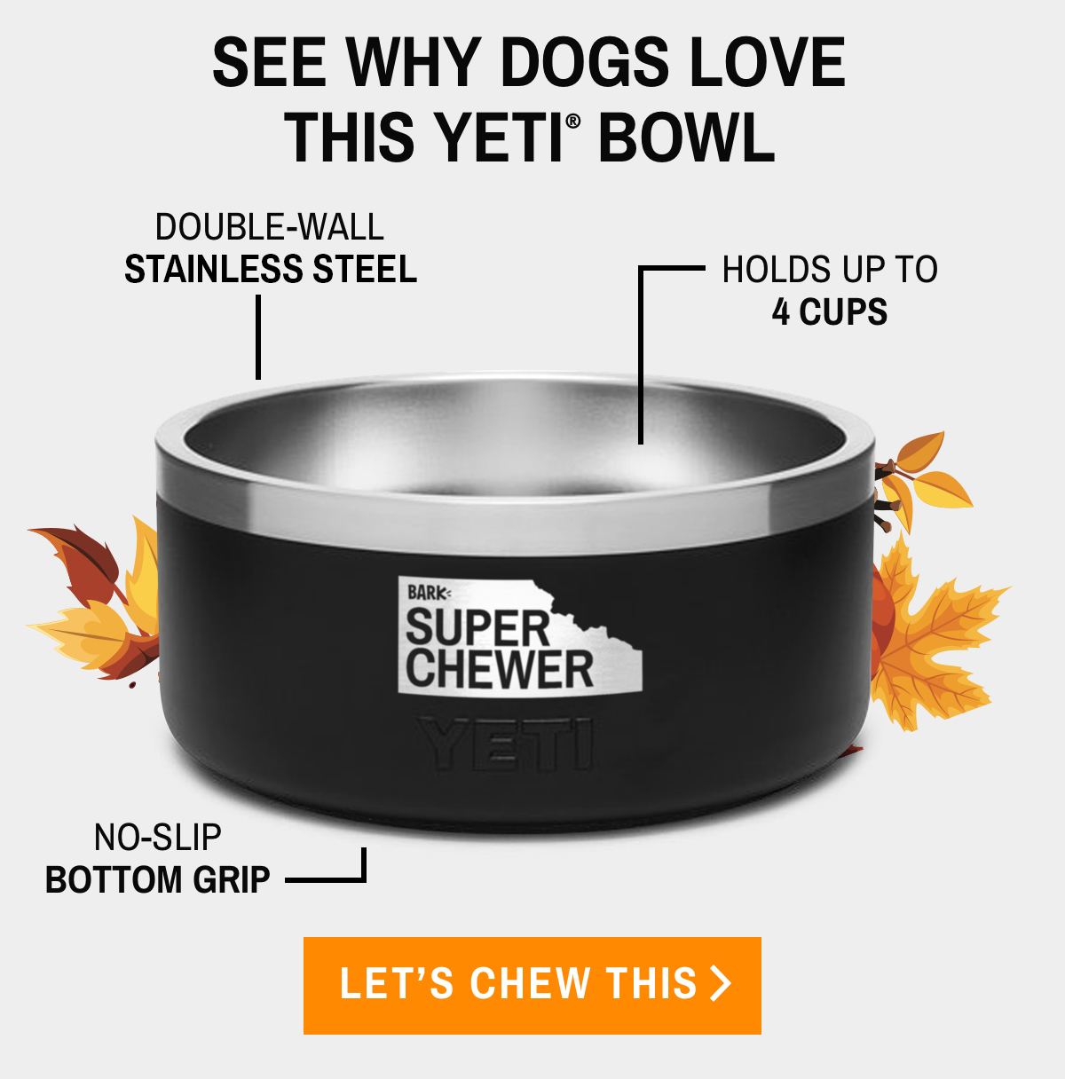 yeti super chewer