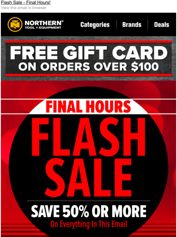 Northern Tool Final Hours Save 50 or More + Free Gift Card with