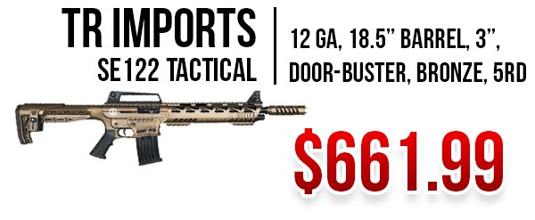 TR Imports SE122 Tactical available at Impact Guns!
