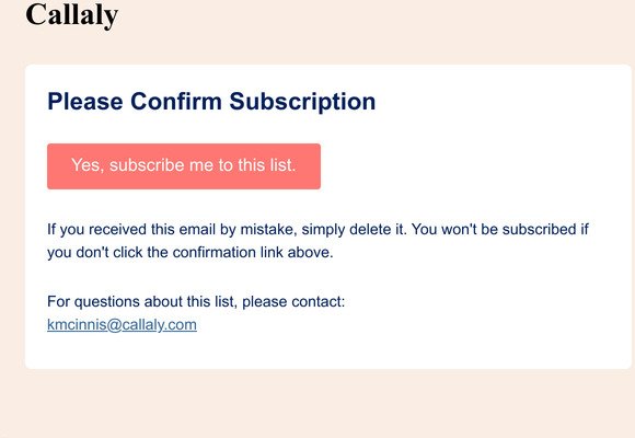 Callaly: Please Confirm Subscription