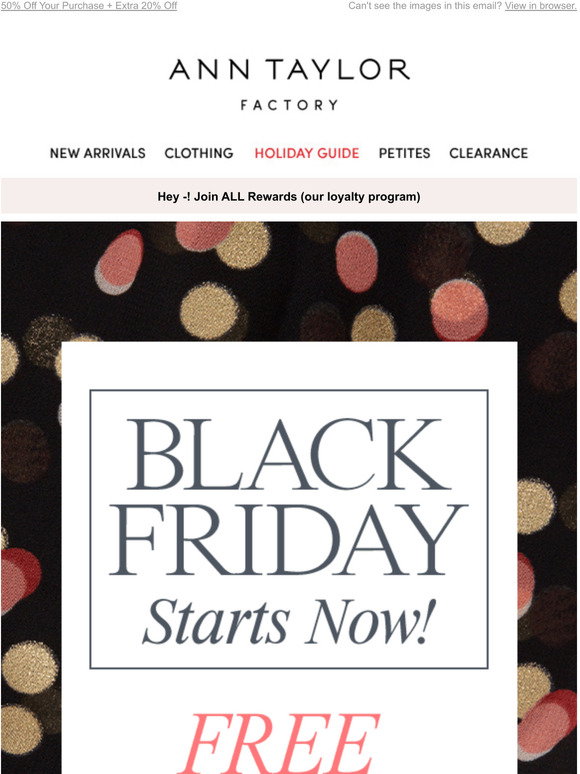 Ann Taylor Factory BLACK FRIDAY + FREE SHIPPING STARTS NOW! Milled