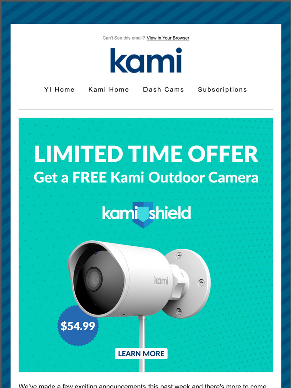 Limited Time Offer - FREE Kami Outdoor Camera