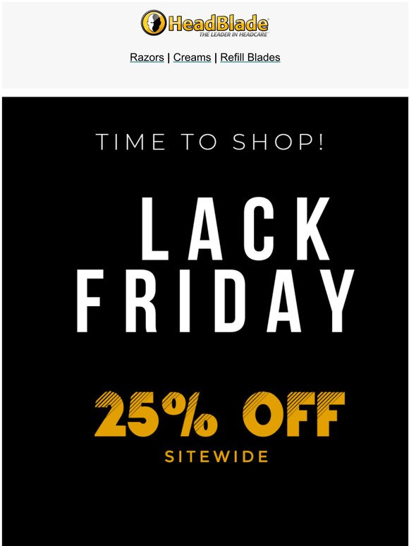 🔔 Black Friday Deal: 25% OFF Everything!