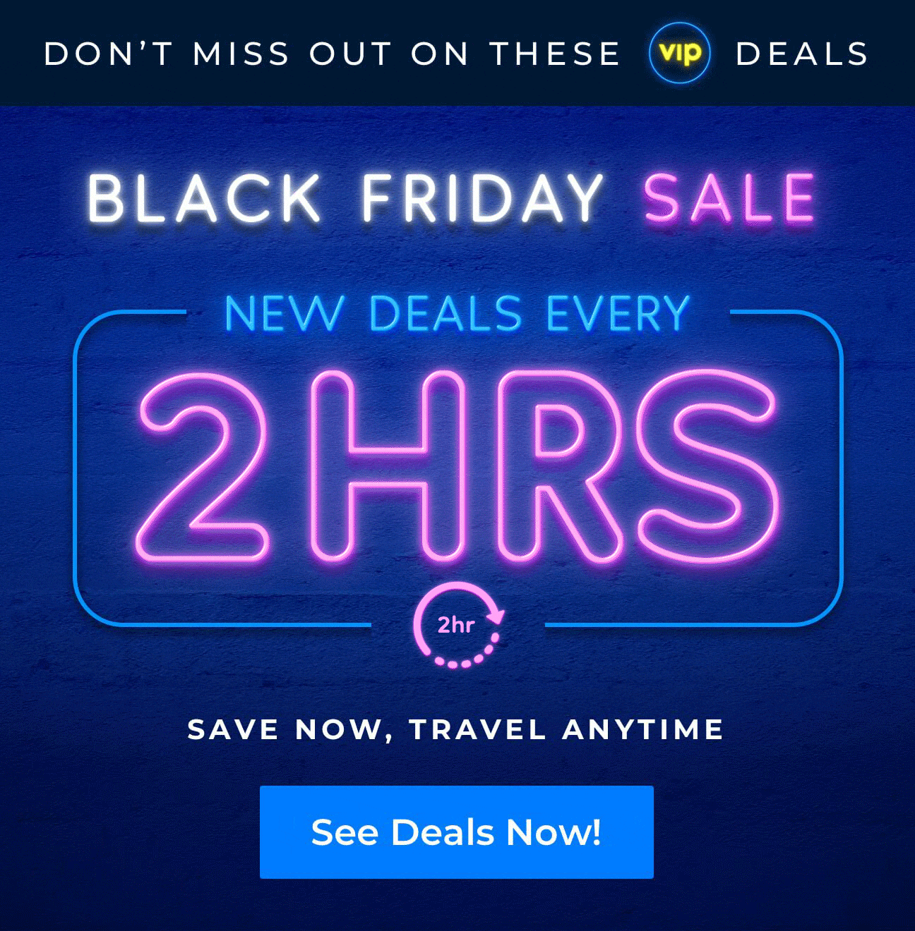 Priceline New deals every 2 hours! Black Friday flash savings continue