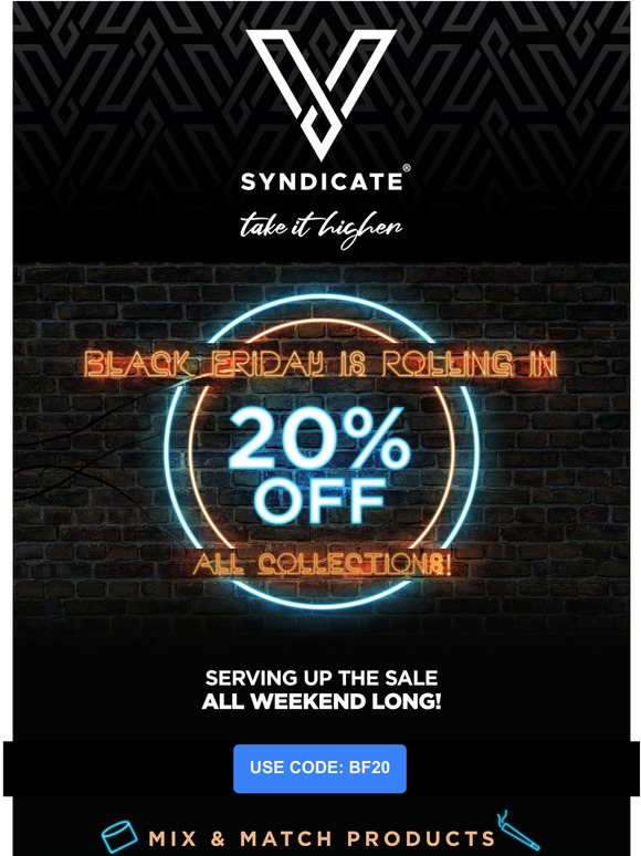 Smokin' Black Friday deals! 20% off EVERYTHING!