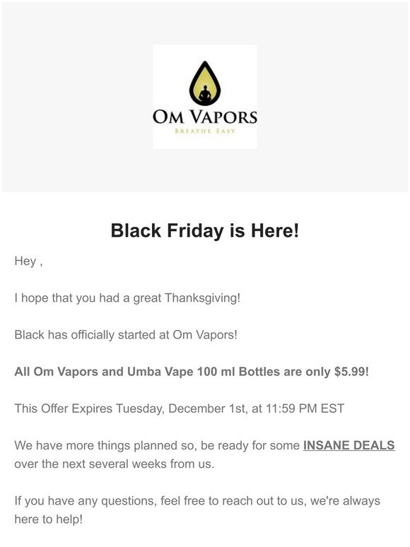 Om Vapors Black Friday Sale Starts Now.  🎉