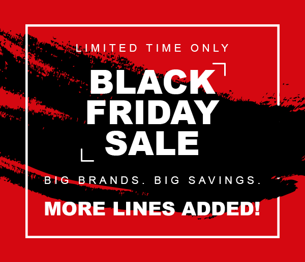 Limited time only. Black Friday Sale. Big Brands, big savings. More lines added!