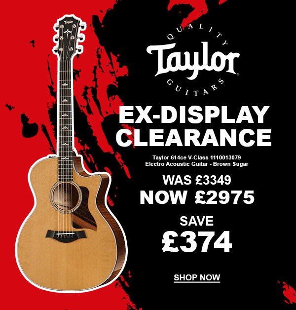 Taylor Ex-display clearence. Taylor 614ce V-Class 1110013079 Electro Acoustic Guitar - Brown Sugar. Was £3349, now £2975. Save £374. Shop now.