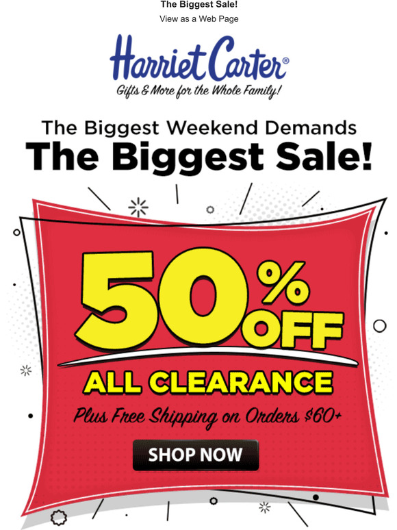 Harriet Carter Extra 50 OFF Clearance + FREE Shipping*! This Weekend