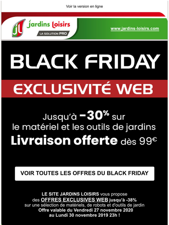BLACK FRIDAY, C'est maintenant chez Jardins Loisirs