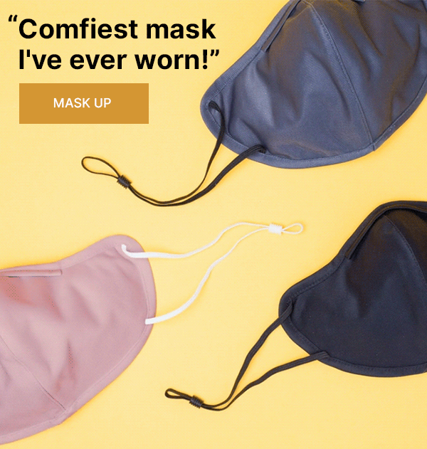 Comfiest mask