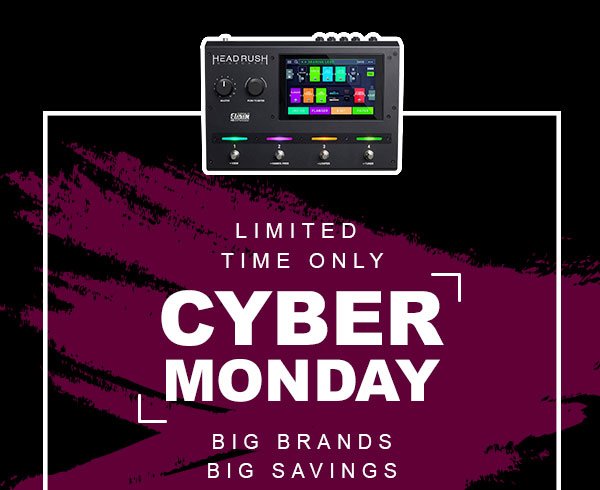 Limited time only. Cyber Monday. Big Brands, big savings.
