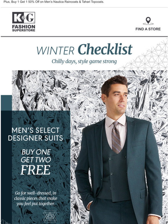 K&G Fashion Super Store It's ON Buy 1 Get 2 Free on Men's Select