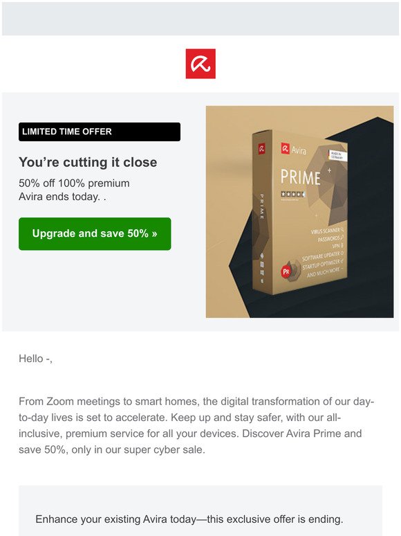 -Our cyber sale ends today: Grab 50% off Avira Prime.