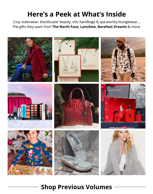 Here's a peek at what's inside: Cozy outerwear, blockbuster beauty, chic handbags & spa-worthy loungewear...The gifts they want from The North Face, Lancôme, Barefoot Dreams & more.