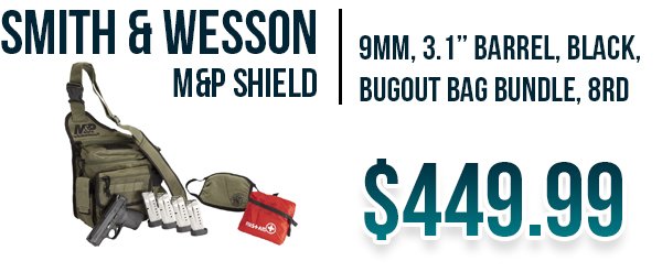 Smith & Wesson M&P Shield Bugout Bag Bundle available at Impact Guns!