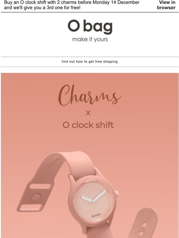 Personalise your O clock shift and we'll gift you a charm