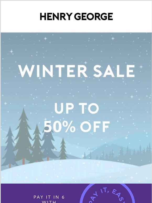 Winter Sale Now on... Up to 50% Off