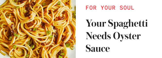 Your Spaghetti Needs Oyster Sauce