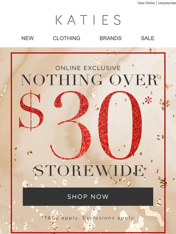 Did You Hear? Nothing Over $30*