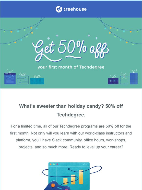 Your ticket into tech. Now 50% off.