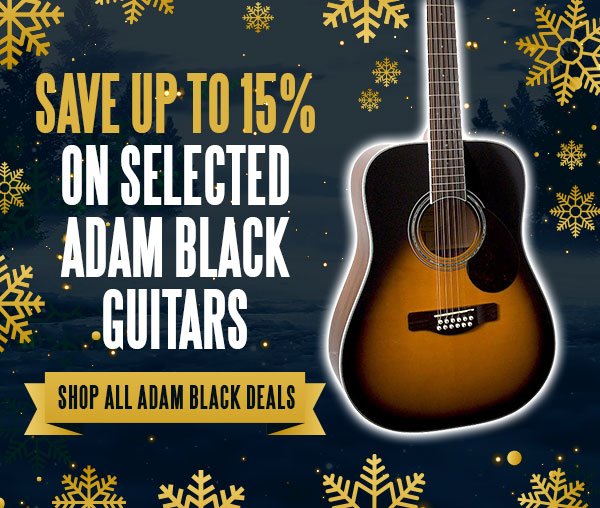 Save up to 15% off selected Adam Black guitars. Shop all Adam Black deals.