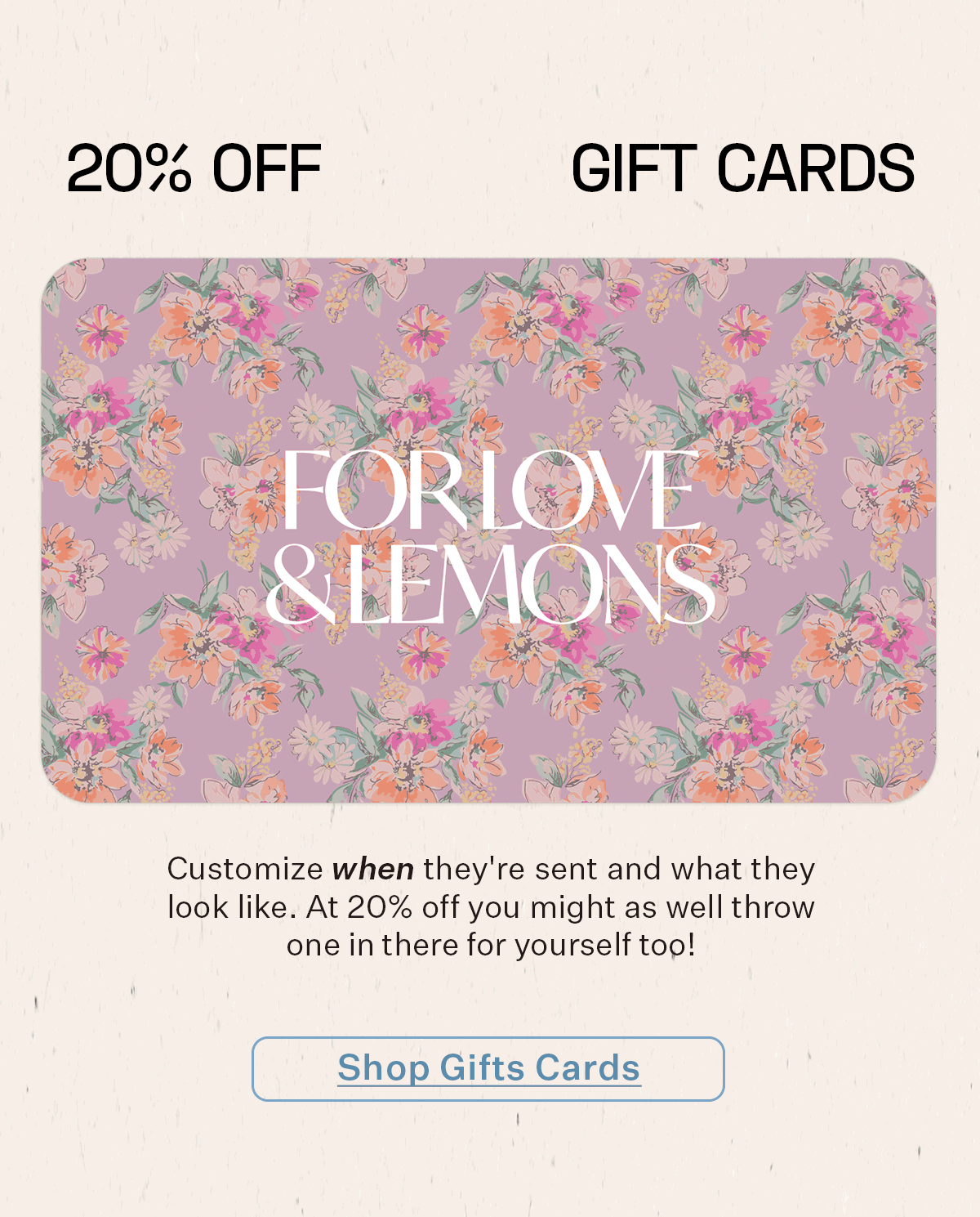 For Love Lemons Our Gift Cards Are 20 Off Milled