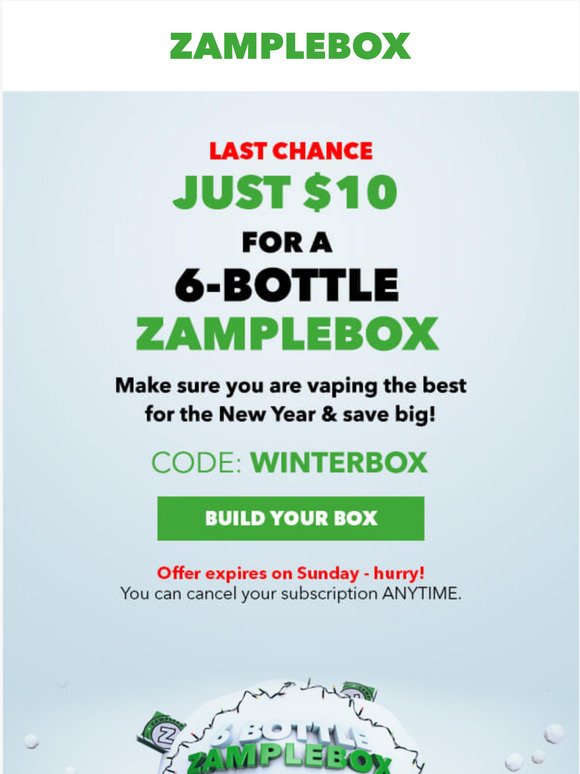 LAST CHANCE - Just $10 for a 6-Bottle ZampleBox