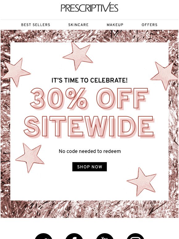 30% off SITEWIDE is here.