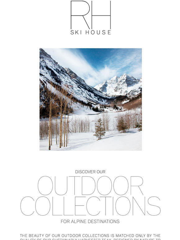 Restoration Hardware RH Ski House. Teak Outdoor Collections for Alpine