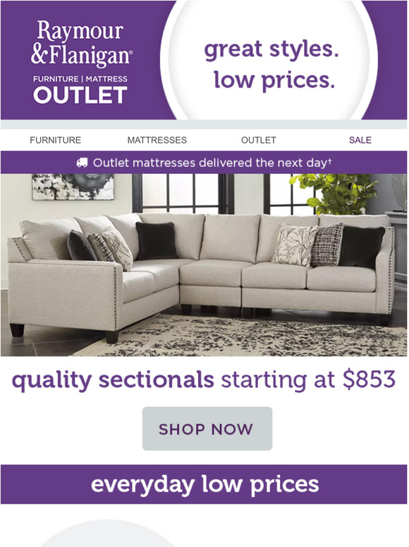 Raymour & Flanigan No better savings than Outlet savings Milled