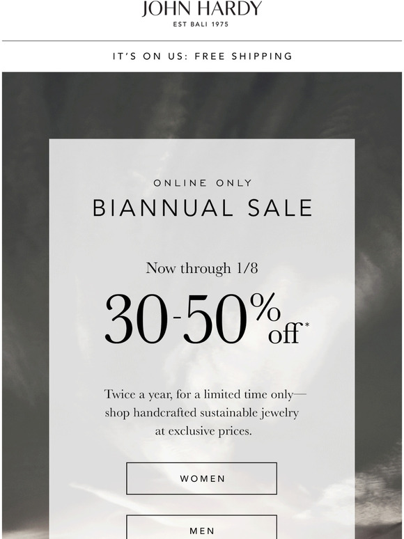 John Hardy The Biannual Sale is now Milled