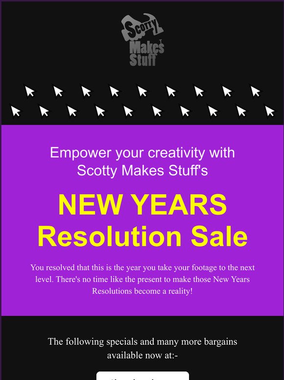 Scotty Makes Stuff - New Years Resolution Sale - Empower your creativity