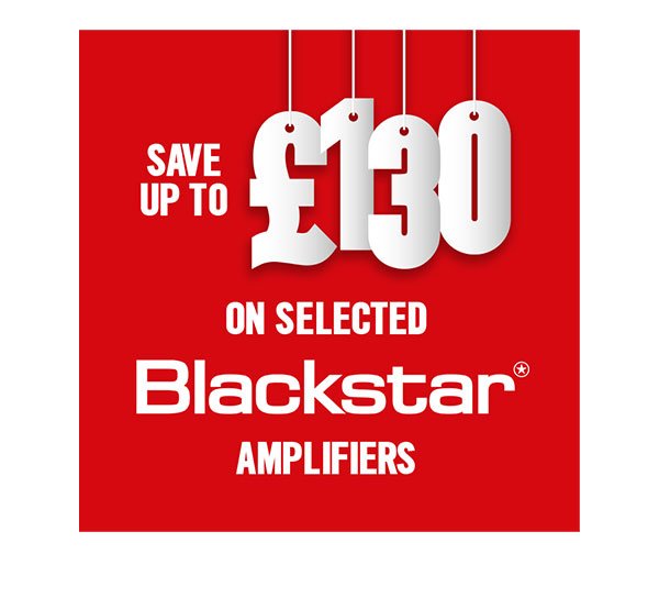 Save up to £130 on selected Blackstar Amplifiers.