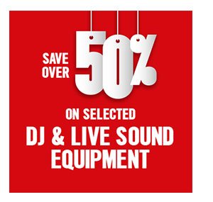 Save over 50% on selected DJ & live sound equipment.