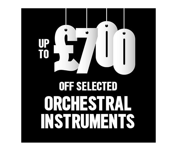 Up to £700 off selected orchestral instruments.