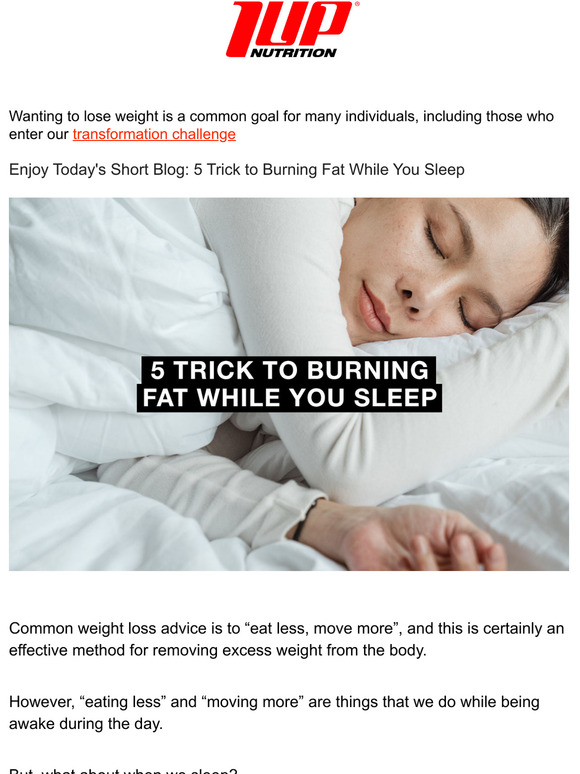 1 UP Nutrition 5 Trick to Burning Fat While You Sleep Milled