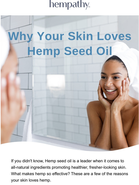 Why Your Skin Loves Hemp Seed Oil