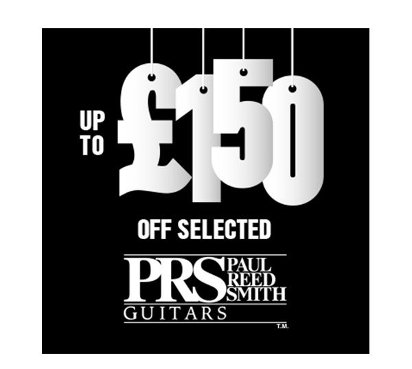 Up to £150 off selected PRS guitars.