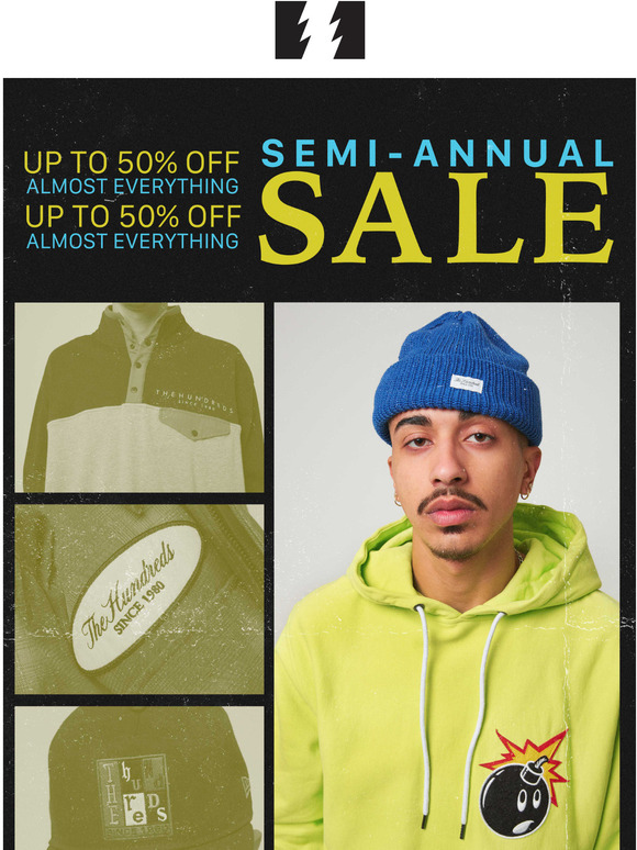 The Hundreds 50 OFF STARTS NOW SEMIANNUAL SALE Milled