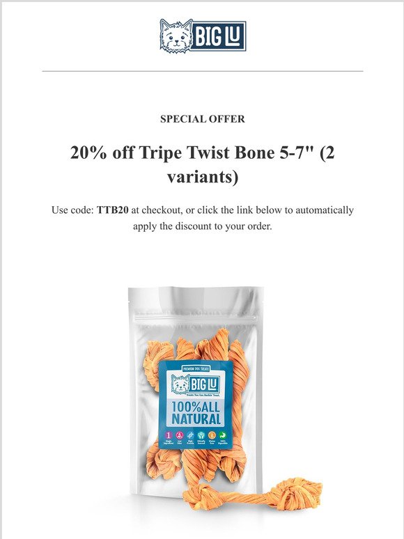 20% OFF Yummy Tripe Twist Bones! Expires tomorrow.