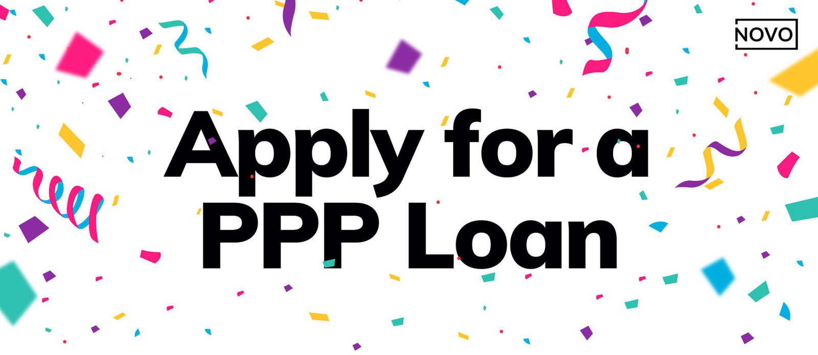 Bank Novo: PPP Early Access: One more step! | Milled
