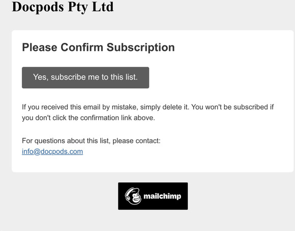 Docpods Pty Ltd: Please Confirm Subscription