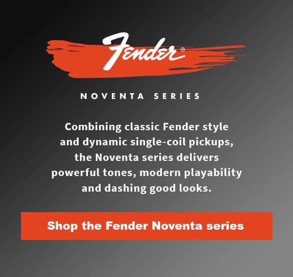Fender Noventa Serices. Combining classic Fender style and dynamic single-coil pickups, the Noventa series delivers powerful tones, modern playability and dashing good looks. Shop the Fender Noventa series.