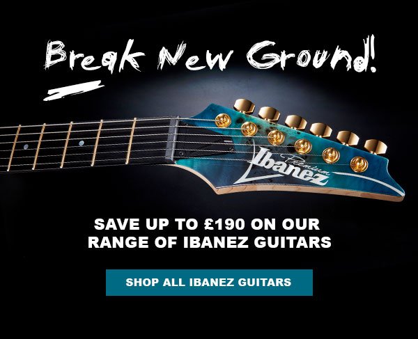 Break new ground! Save up to £190 on our range of Ibanez guitars. Shop all Ibanez guitars.