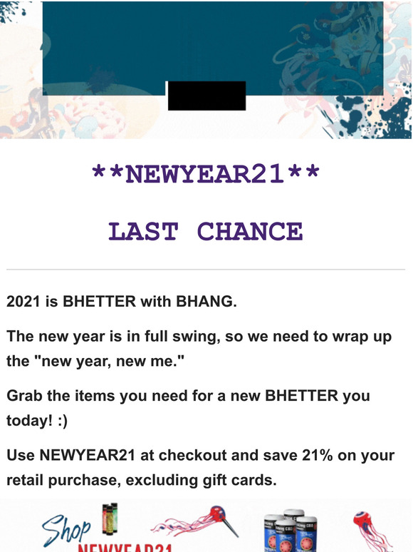 Is 2021 better? 🤔 ...It's BHETTER with BHANG