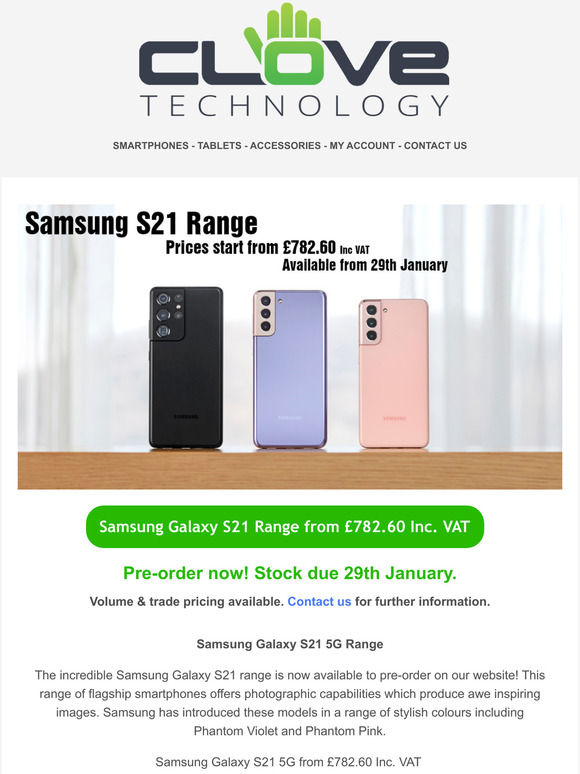 Clove Technology Samsung Galaxy S21 Range Pre Order Now For The 29th January Milled