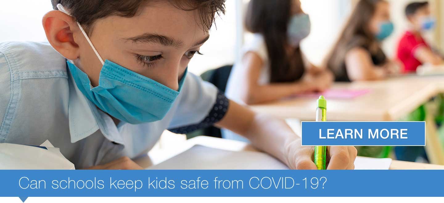 Can schools keep kids safe from COVID-19?