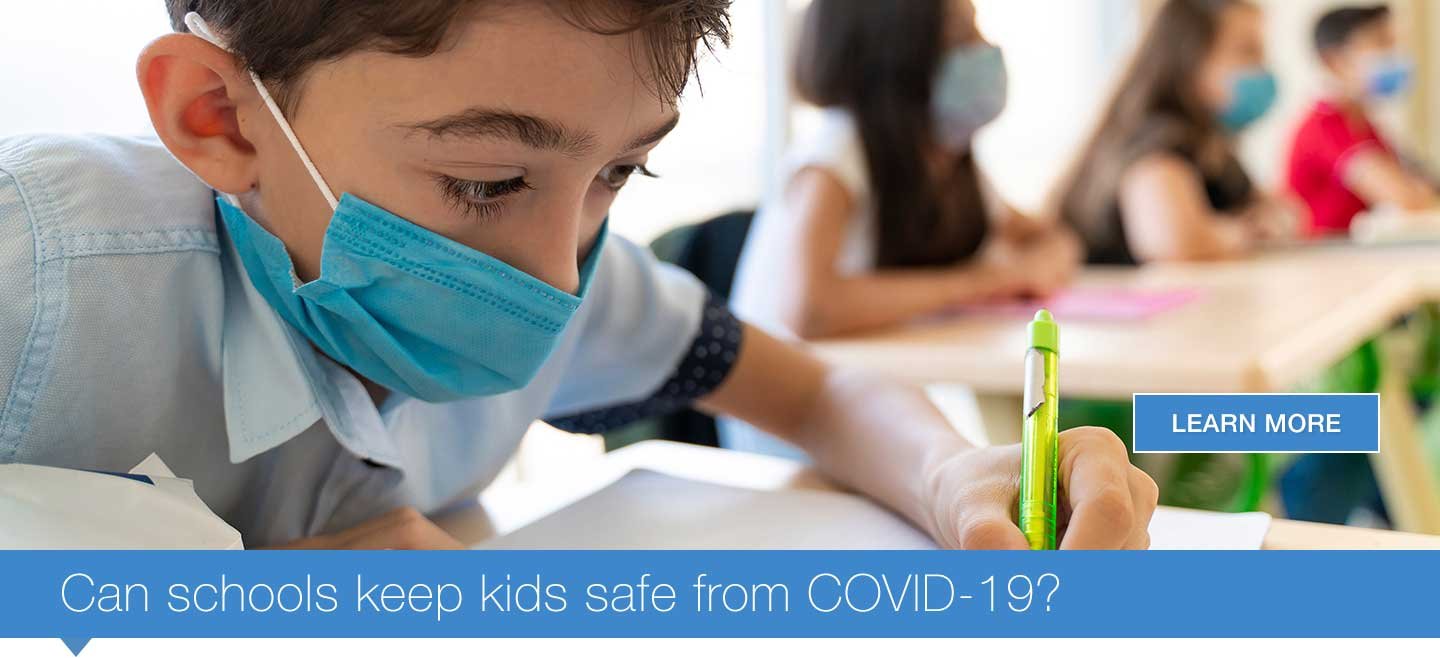 Can schools keep kids safe from COVID-19?